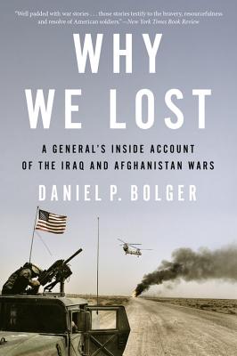 Why We Lost - Bolger, Daniel