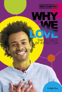 Why We Love: The Science of Affection