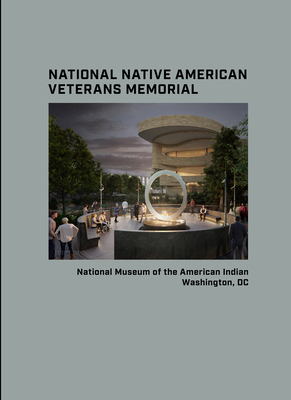 Why We Serve, Deluxe Edition: Native Americans in the United States Armed Forces - Nmai, and Campbell, Ben Nighthorse (Foreword by), and Keel, Jefferson (Foreword by)