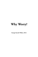 Why Worry?