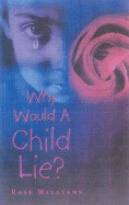 Why Would a Child Lie?