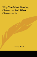 Why You Must Develop Character And What Character Is
