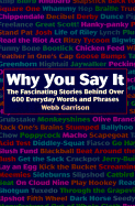 Why You Say It - Garrison, Webb B