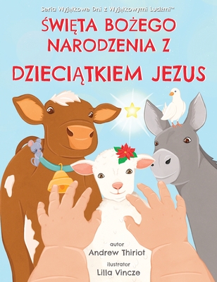 wi ta Bo ego Narodzenia z Dzieci tkiem Jezus - Thiriot, Andrew, and Vincze, Lilla