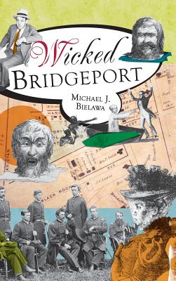 Wicked Bridgeport - Bielawa, Michael J