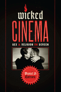 Wicked Cinema: Sex and Religion on Screen