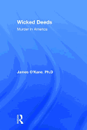 Wicked Deeds: Murder in America