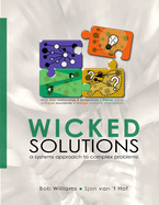 Wicked Solutions: A Systems Approach to Complex Problems