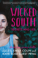 Wicked South: Secrets and Lies: Stories for Young Adults