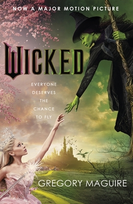 Wicked: the bestselling book that inspired the movie - Maguire, Gregory