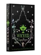 Wicked: the inspiration for the smash hit musical and the upcoming major motion picture