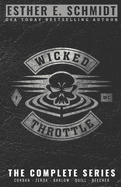 Wicked Throttle MC: The Complete Series