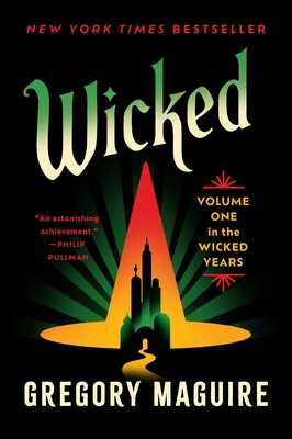 Wicked: Volume One in the Wicked Years - Maguire, Gregory