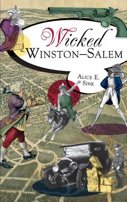 Wicked Winston-Salem - Sink, Alice E