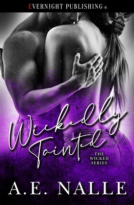 Wickedly Tainted - Nalle, A E