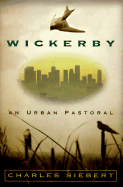 Wickerby: An Urban Pastoral