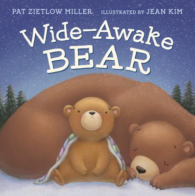 Wide-Awake Bear - Miller, Pat Zietlow