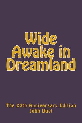 Wide Awake in Dreamland: 20th Anniversary Edition - Duel, John