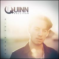 Wide Awake - Quinn Sullivan