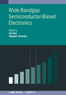 Wide Bandgap Semiconductor-Based Electronics