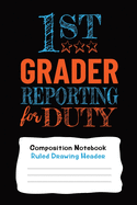 Wide Ruled Notebook With Drawing Space For First Grade Students: 6" x 9" 120 Pages