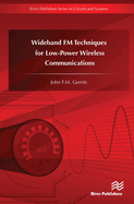 Wideband FM Techniques for Low-Power Wireless Communications