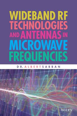 Wideband RF Technologies and Antennas in Microwave Frequencies - Sabban, Albert, Dr.