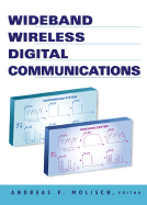 Wideband Wireless Digital Communications - Molisch, Andreas F (Editor), and Taylor, Desmond P (Editor), and Mammela, Aarne (Editor)