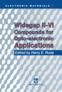Widegap II-VI Compounds for Opto-electronic Applications - Rda, H.E. (Editor)