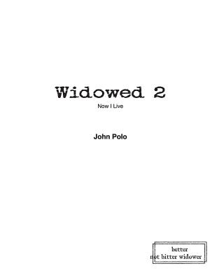 Widowed 2: Now I Live - Polo, John