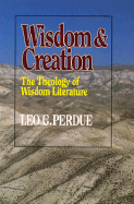 Widsom and Creation-Rights Reverted - Perdue, Leo G