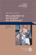 Wie Aufgeklart Ist Die Vernunft Der Aufklarung?: Eine Kritik Aus Aristotelischer Sicht