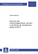 Wie Kann Das Unterrichtsgeschehen Vermehrt in Die Haende Der Schuelerinnen Gelegt Werden?