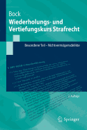 Wiederholungs- Und Vertiefungskurs Strafrecht: Besonderer Teil - Nichtvermgensdelikte