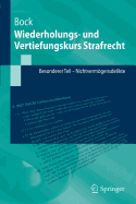 Wiederholungs- Und Vertiefungskurs Strafrecht: Besonderer Teil - Nichtvermogensdelikte