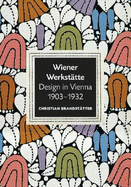 Wiener Werkstatte: Design in Vienna 1903-1932 - Beethoven-Haus