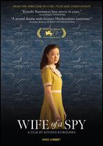 Wife of a Spy - Kiyoshi Kurosawa