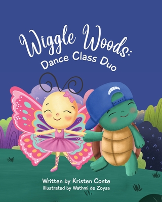 Wiggle Woods: Dance Class Duo - Conte, Kristen