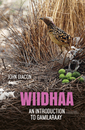 Wiidhaa: An Introduction to Gamilaraay