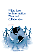 Wikis: Tools for Information Work and Collaboration