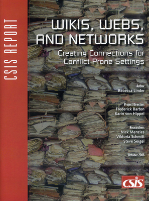 Wikis, Webs, and Networks: Creating Connections for Conflict-Prone Settings - Barton, Frederick D, and Linder, Rebecca