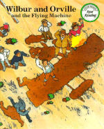 Wilbur and Orville and the Flying Machine