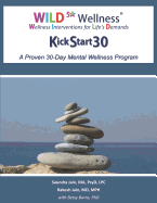 Wild 5 Wellness Kickstart30: A Proven 30-Day Mental Wellness Program