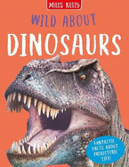 Wild About Dinosaurs