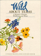 Wild about Texas Bouquet of - Cypress Woodlands Junior Forum