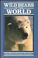 Wild Bears of the World