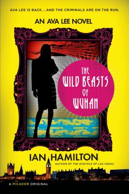 Wild Beasts of Wuhan - Hamilton, Ian, Sir