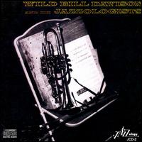Wild Bill Davison's Jazzologists - Wild Bill Davison