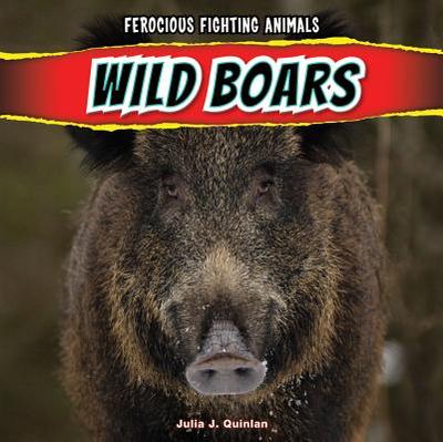 Wild Boars - Quinlan, Julia J