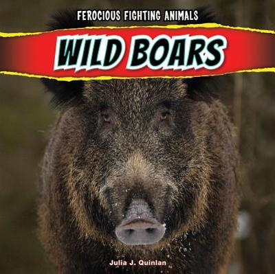 Wild Boars - Quinlan, Julia J